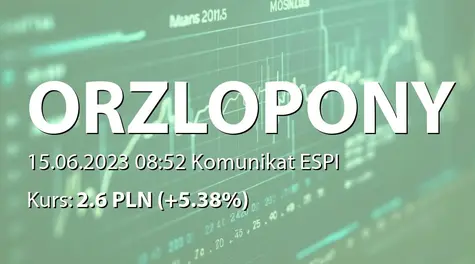 ORZEŁ S.A.: Umowa dotacji bezzwrotnej i umowa pożyczki z NFOŚiGW - korekta (2023-06-15)