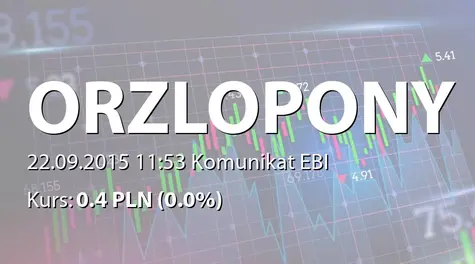ORZEŁ S.A.: Uprawomocnienie postanowienia o zakończeniu postępowania upadłościowego (2015-09-22)