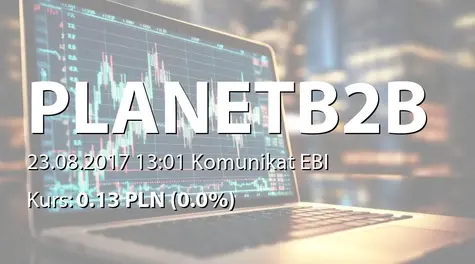 Planet B2B S.A.: Korekta raportu ESPI 18/2017 (2017-08-23)