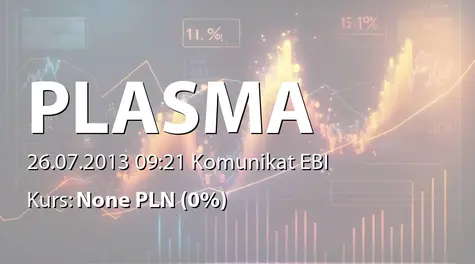 Plasma System S.A.: Przekazanie dotacji przez Śląskie Centrum Przedsiębiorczości i Ministra Finansów - 749,9 tys. zł (2013-07-26)