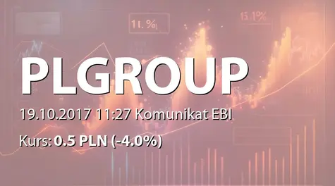 PL Group S.A.: Uzupełnienie raportu EBI 19/2017 (2017-10-19)