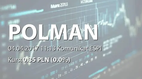 Polman S.A.: Korekta raportu ESPI 06/2017 (2017-04-04)