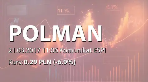 Polman S.A.: Umowa serwisu przemysłowego - 0,4 mln EUR (2017-03-21)