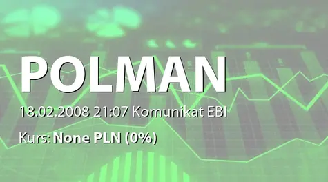 Polman S.A.: WyłÄcznoĹciowa umowa dystrybucyjna Polman S.A. (2008-02-18)