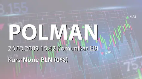 Polman S.A.: Wyniki finansowe za IV kwartał 2008 roku (2009-03-26)