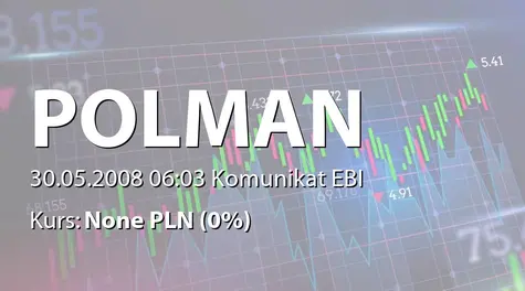 Polman S.A.: ZWZA Polman S.A. (2008-05-30)