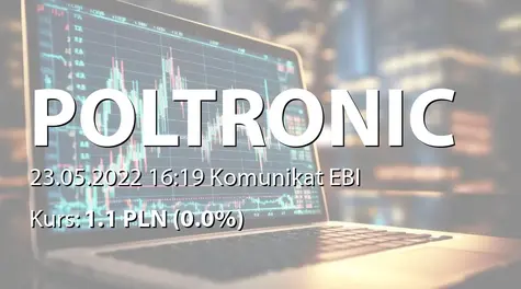 Poltronic S.A.: ZWZ - projekty uchwał: wypłata dywidendy - 0,08 PLN (2022-05-23)