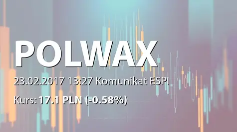 Polwax S.A.: Dopuszczenie i wprowadzenie do obrotu akcji serii C i D (2017-02-23)