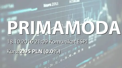 Prima Moda S.A. w restrukturyzacji: Zmiana terminu przekazania SA-Q3 2016 (2016-10-18)