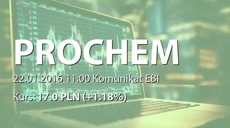 Prochem S.A.: Raport dotyczący zakresu stosowania Dobrych Praktyk (2016-01-22)