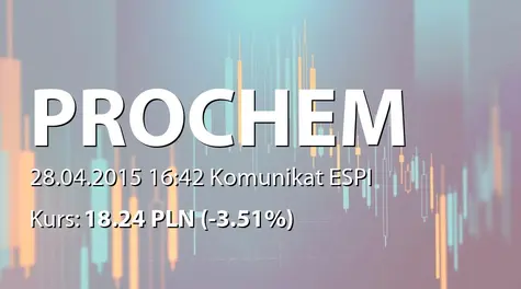 Prochem S.A.: Rekomendacja Zarządu w sprawie wypłaty dywidendy - 0,35 PLN (2015-04-28)