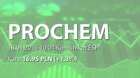 Prochem S.A.: Terminy przekazywania raportów w 2016 roku (2016-01-18)