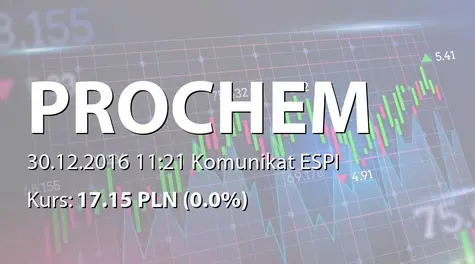 Prochem S.A.: Umowa kredytowa z mBank SA (2016-12-30)