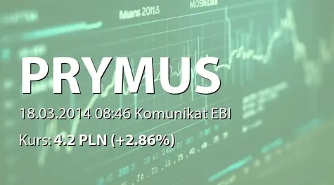 Prymus S.A.: Rekomendacja Zarządu ws. wypłaty dywidendy za rok obrotowy 2013 - 0,15 zł (2014-03-18)