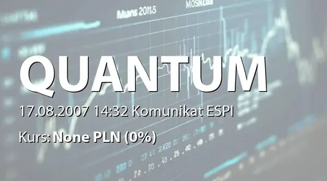 Quantum Software S.A.: Kwalifikacja do segmentu 5 PLUS (2007-08-17)