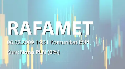 Fabryka Obrabiarek Rafamet S.A.: Informacja dot. strukturyzacji zabezpieczających instrumentów finansowych (2009-02-06)
