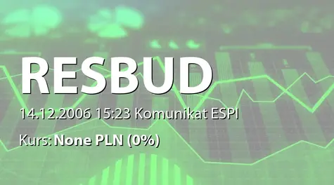 Resbud SE: Umowa z Bilfinger Berger Building Polska sp. z o.o. - 4,3 mln zł (2006-12-14)