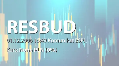 Resbud SE: Umowa z Orkiestra development sp. z o.o. - 2,5 mln zł (2006-12-01)