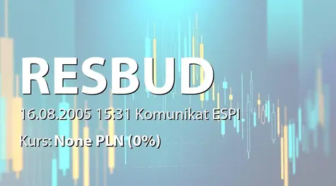 Resbud SE: Umowa ze Starostwem w Leżajsku  na rozbudowę Zespołu Szkół Licealnych - 1,8 mln zł (2005-08-16)