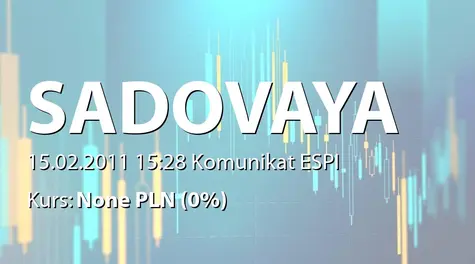 Sadovaya Group S.A.: RESOLUTIONS TAKEN AT THE EXTRAORDINARY 
GENERAL MEETING OF SHAREHOLDERS
HELD ON 14 FEBRUARY 2011 (2011-02-15)