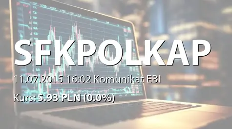 Skoczowska Fabryka Kapeluszy Polkap S.A.: SA-Q2 2015 - korekta (2015-07-11)