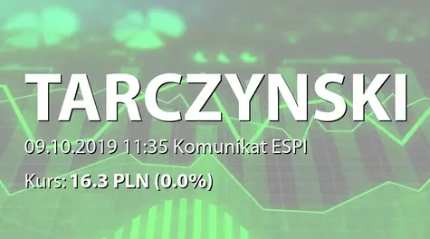 Tarczyński S.A.: Zakończenie warunkowej oferty nabycia aktywów stanowiących ZCP (2019-10-09)