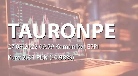 TAURON Polska Energia S.A.: Przedłużenie prac dodatkowych w zakresie naprawy leja kotła (2022-08-27)