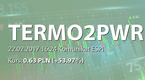 TERMO2POWER S.A.: Porozumienie z Instytutem Elektrotechniki, Oddział Technologii i Materiałoznawstwa Elektrotechnicznego (2017-02-22)