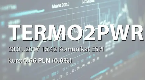 TERMO2POWER S.A.: Wniosek o dofinansowanie w Narodowym Centrum Badań i Rozwoju (2017-01-20)