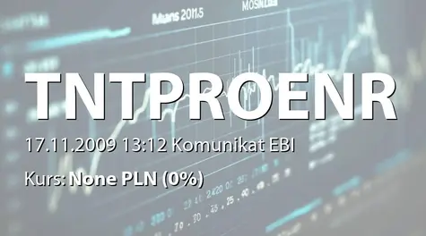 T&T Proenergy S.A.: Korekta raportu 38/2009 - okresowe sprawozdanie finansowe (2009-11-17)