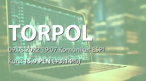Torpol S.A.: Wstępne wyniki finansowe Grupy za I półrocze 2022 (2022-08-09)