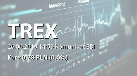 TREX S.A.: Wypłata dywidendy - 0,03 PLN (2019-06-26)