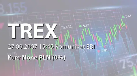 TREX S.A.: Wyznaczenie pierwszego dnia notowaĹ w alternatywnym systemie obrotu na rynku NewConnect praw do akcji zwykłych na okaziciela serii E (2007-09-27)