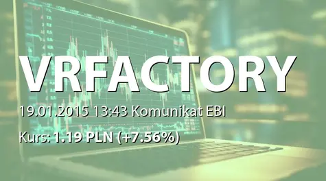 VR Factory Games S.A.: Terminy przekazywania raportów okresowych w 2015 roku (2015-01-19)