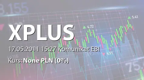 Xplus S.A.: Wypłata dywidendy - 0,01 zł (2011-05-17)