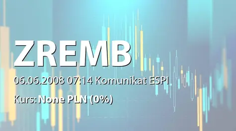 Zakład Budowy Maszyn Zremb-Chojnice S.A.: Rejestracja akcji w KDPW (2008-06-06)